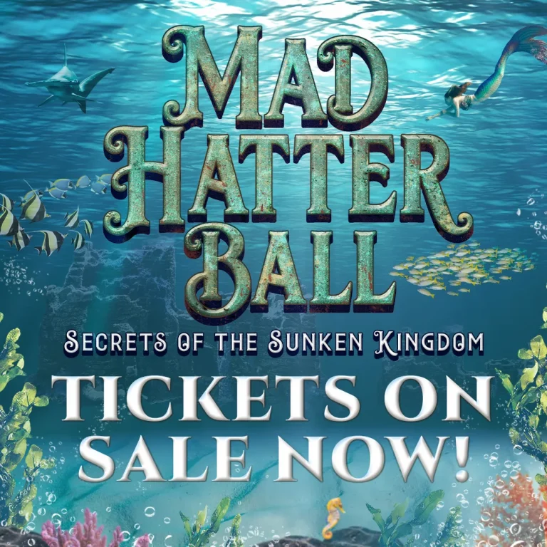 Mad Hatter Ball 2026: Secrets of the Sunken Kingdom – tickets on sale now